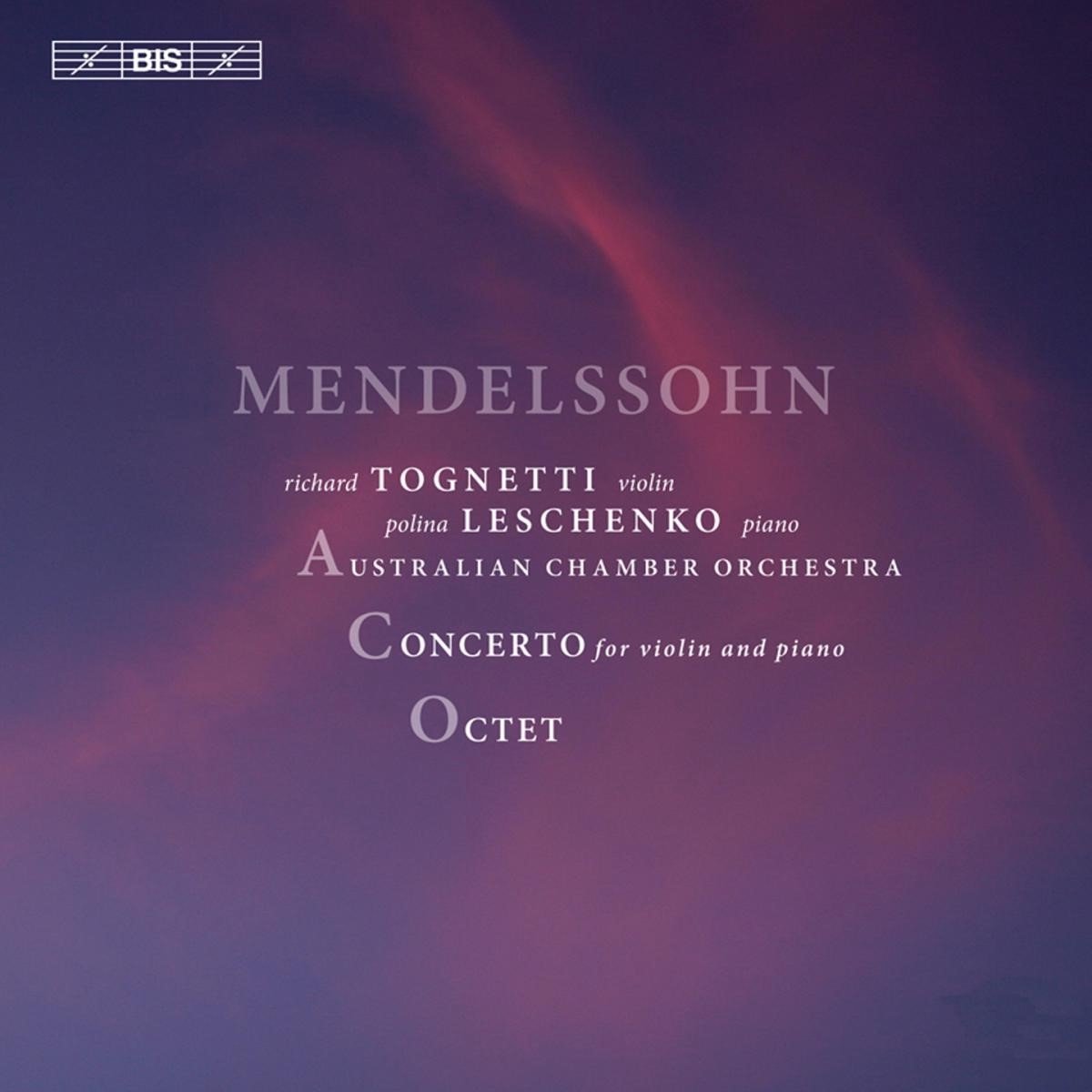 Richard Tognetti & Polina Leschenko - Mendelssohn: Concerto For Violin And Piano (SACD)