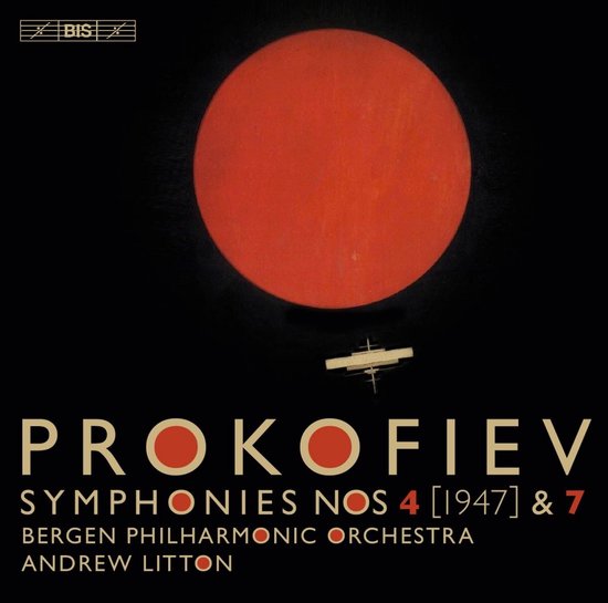 Bergen Philharmonic Orchestra, Andrew Litton - Prokofiev: Prokofiev Symphonies 4 (1947) & 7 (SACD)