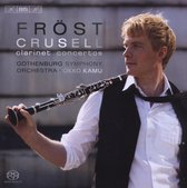 Fröst Crusell, Gothenburg Symphony Orchestra, Okko Kamu - The Three Clarinet Concertos (Super Audio CD)