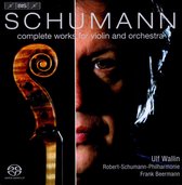 Ulf Wallin, Robert-Schumann-Philharmonie, Frank Beermann - Schumann: Complete Works For Violin And Orchestra (Super Audio CD)