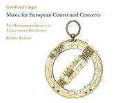 The Harmonious Society Of Tickle-Fiddle Gentlemen, Robert Rawson - Music For European Courts And Concerts (CD)