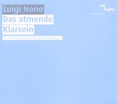 Petra Hoffmann & Roberto Fabbriciani - Nono: Io, Frammento Da Prometeo - Das Atmende Klarsein (2 Super Audio CD)