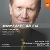 Alan Smale, RTÉ National Symphony Orchestra, Colman Pearce - Bromhead: Orchestral Music (CD)