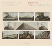 Capella Neapolitana & Antonio Florio - Responde Mihi, Liturgical Music In Baroque Naples (CD)