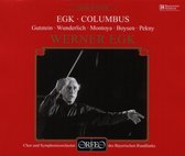 Chor Und Symphonieorchester des Bayerischen Rundfunks, Werner Egk - Egk: Columbus (2 CD)
