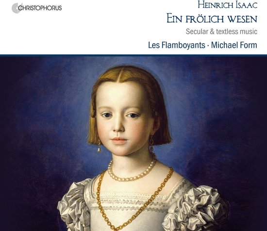 Les Flamboyants, Michael Form - Isaac: Ein Frölich Wesen (CD)