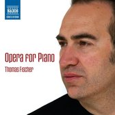 Thomas Fischer - Opera For Piano - Thomas Fischer (CD)