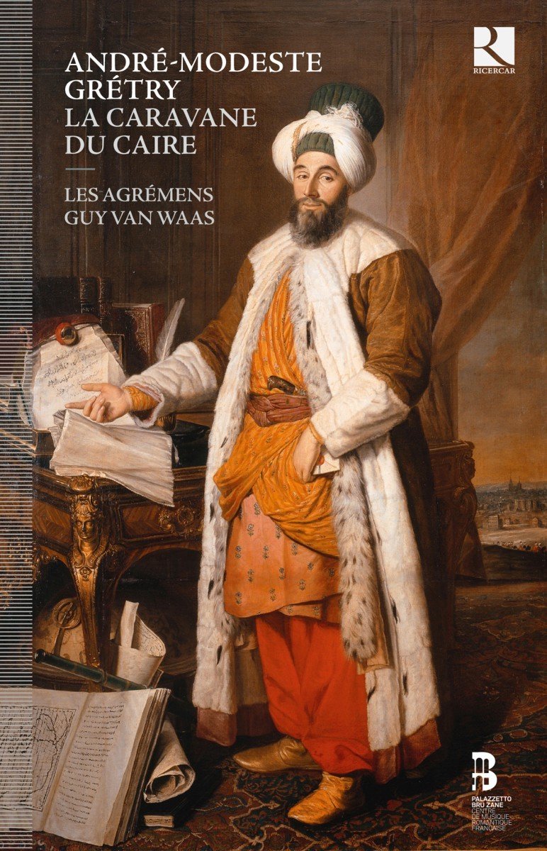 Les Agrémens, Choeur De Chambre De Namur, Guy Van Waas - Grétry: La Caravane Du Caire (2 CD)