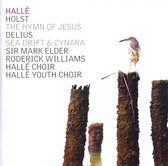 Hallé Orchestra, Sir Mark Elder - The Hymn Of Jesus/Sea Drift & Cynara (CD)