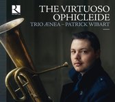 Trio Aenea, Patrick Wibart - The Virtuoso Ophicleide (CD)