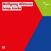 Wolfgang Mitterer - Temp Tracks (CD)