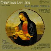 Frankenberger Ch"Re; Madrigalchor D - Lahusen: Ave Maris Stella (CD)