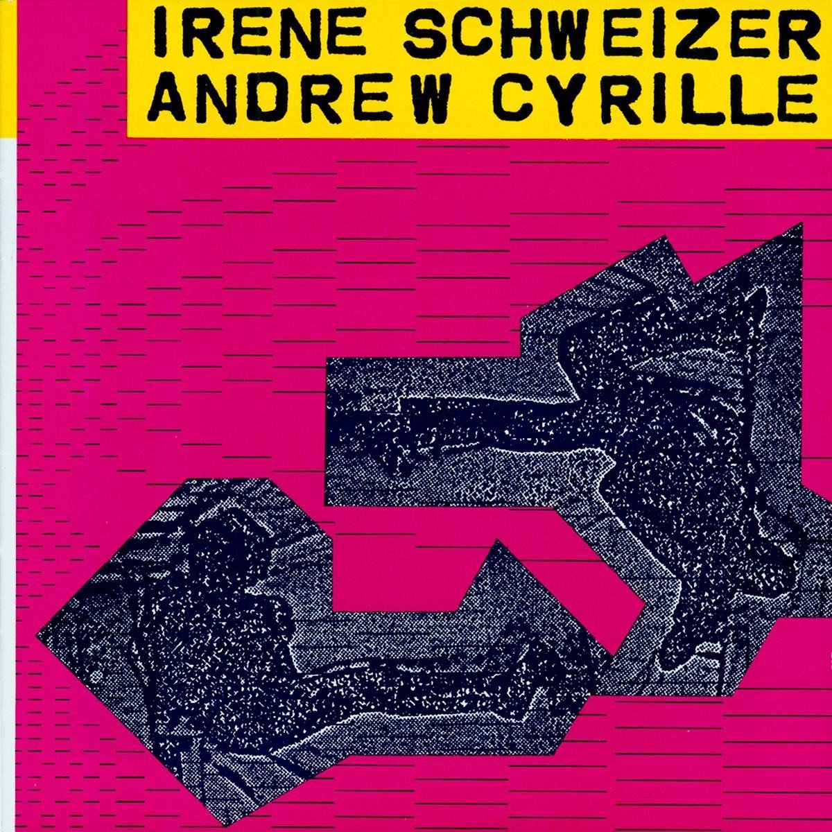 Irène Schweizer & Andrew Cyrille - Irène Schweizer & Andrew Cyrille (CD)