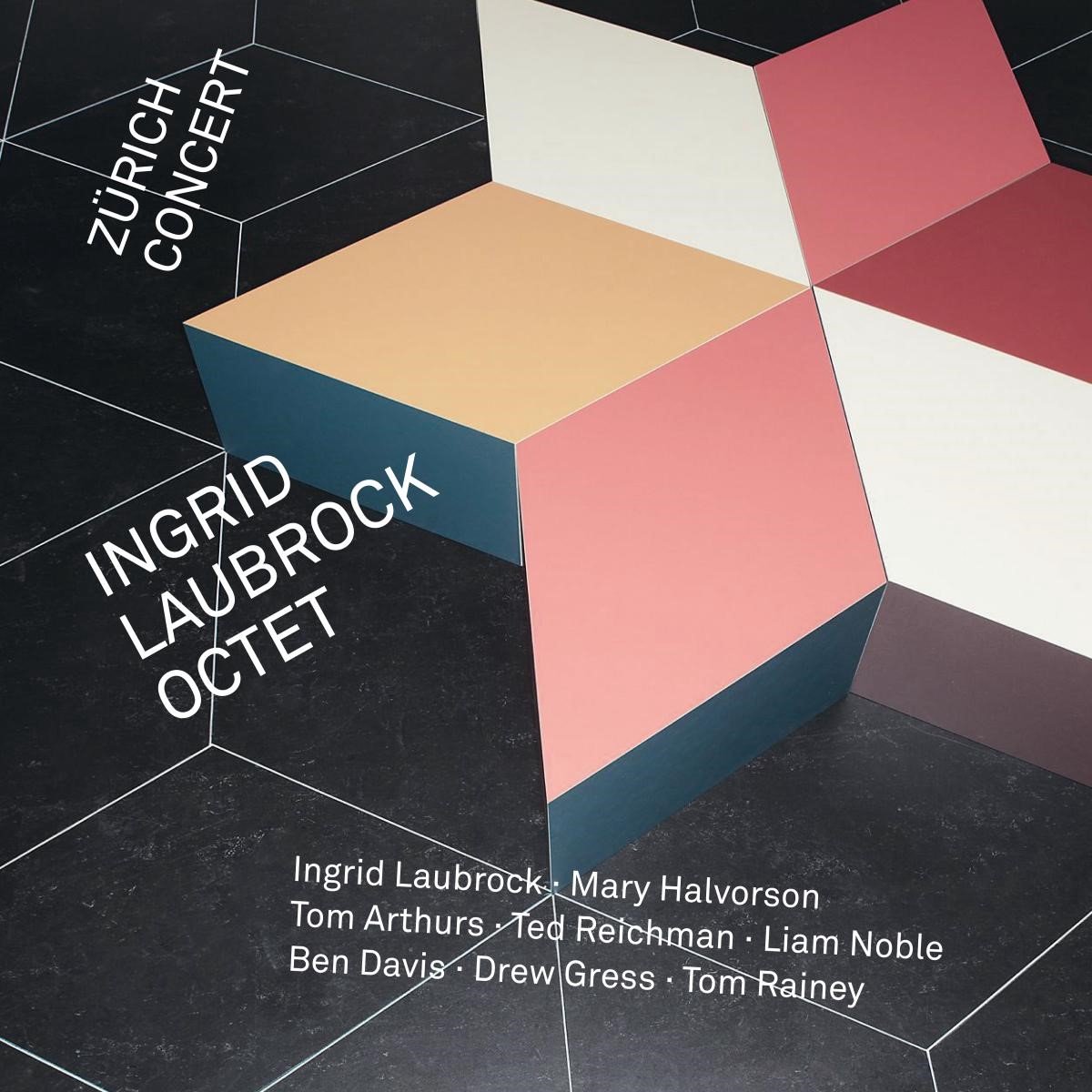 Ingrid Laubrock Octet - Zürich Concert (CD)