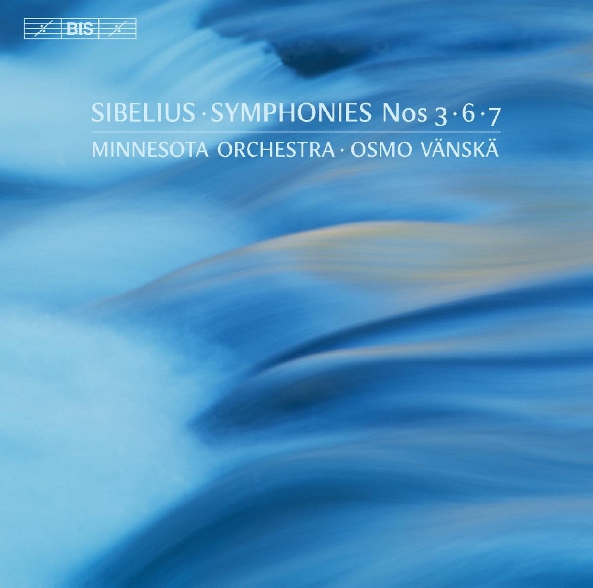 Minnesota Orchestra, Osmo Vänskä - Sibelius: Sibelius Symphonies 3, 6 & 7 (SACD)