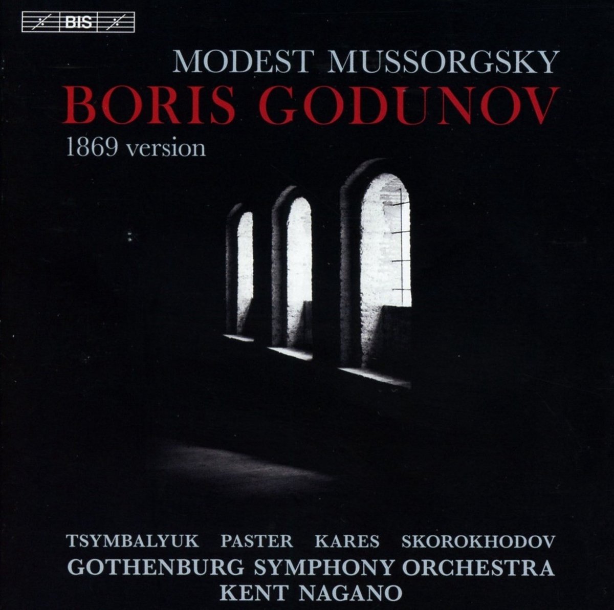 Kent Nagano, Alexander Tsymbalyuk, Maxim Paster - Boris Godunov (2 SACD)