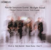 Raschèr Saxophone Quartet, Stuttgart Chamber Orchestra, Robin Engelen - The Eight Sounds (CD)