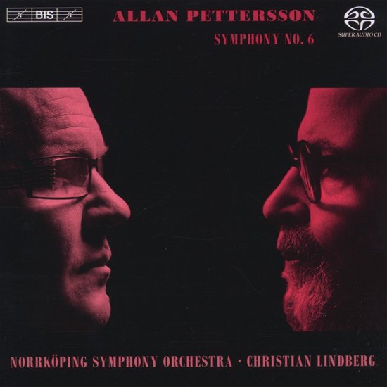 Norrköping Symphony Orchestra, Christian Lindberg - Pettersson: Symphony No.6 (SACD)