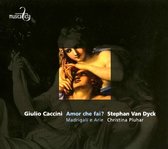 Stephan Van Dyck & Christina Pluhar - Caccini: Amor Che Fai?/Madrigali E Arie (CD)