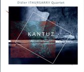 Didier Ithursarry Quartet - Kantuz (CD)