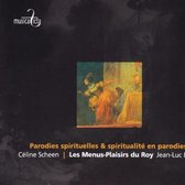 Jean-Luc Impe, Les Menus-Plaisirs Du Roy, Céline Scheen - Parodies Spirituelles & Spiritualité En Parodies (CD)