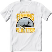 A Bad Day Fishing - Vissen T-Shirt | Geel | Grappig Verjaardag Vis Hobby Cadeau Shirt | Dames - Heren - Unisex | Tshirt Hengelsport Kleding Kado - Wit - L