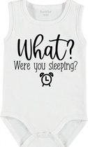 Baby Rompertje met tekst 'What, were you sleeping?' | mouwloos l | wit zwart | maat 50/56 | cadeau | Kraamcadeau | Kraamkado