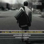 Alexander Sevastian - J.S. Bach: Famous Works (CD)