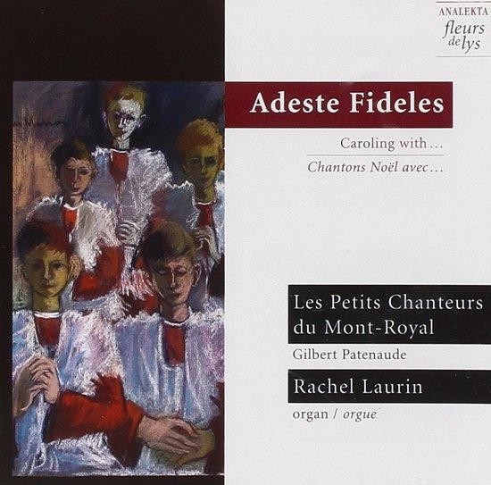 Adeste Fideles Chantons Noel Avec (CD), Laurin/Les Petits Chanteurs