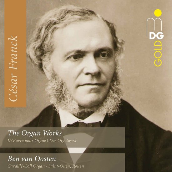 Portret van César Franck, met de tekst "César Franck" en "The Organ Works" door Ben van Oosten.
