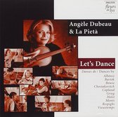 Angèle Dubeau, La Pieta - Let's Dance: Albeniz, Bartok, Bowie (CD)