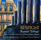 Buffalo Philharmonic Orchestra & Joann Falletta - Respighi: Roman Festivals - Fountains Of Rome - Pines Of Rom (CD)