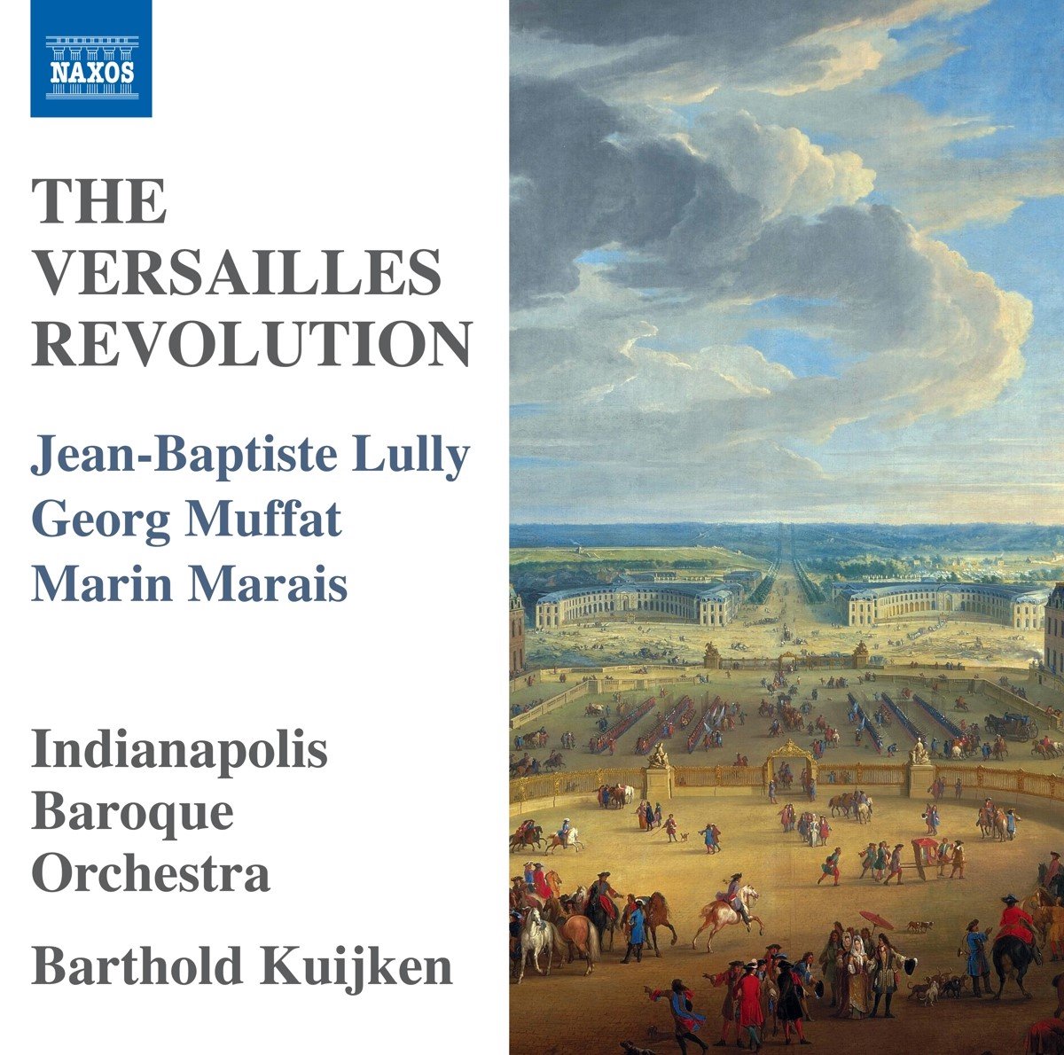 Indianapolis Baroque Orchestra, Barthold Kuijken - The Versailles Revolution (CD)