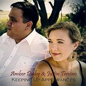 Amber Digby & Justin Trevino - Keeping Up Appearances (CD)