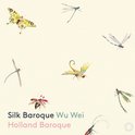 Holland Baroque - Silk Baroque (Super Audio CD)