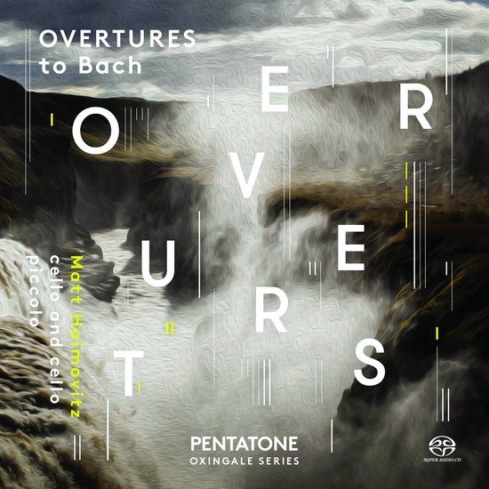 Matt Haimovitz - Overtures To Bach (SACD)