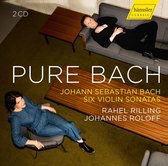 Rahel Riling - Johannes Roloff - Pure Bach: Six Violin Sonatas (2 CD)