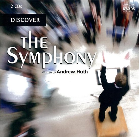Hoes van 2 CD's met 'DISCOVER THE SYMPHONY', geschreven door Andrew Huth, met een dirigeerfiguur.