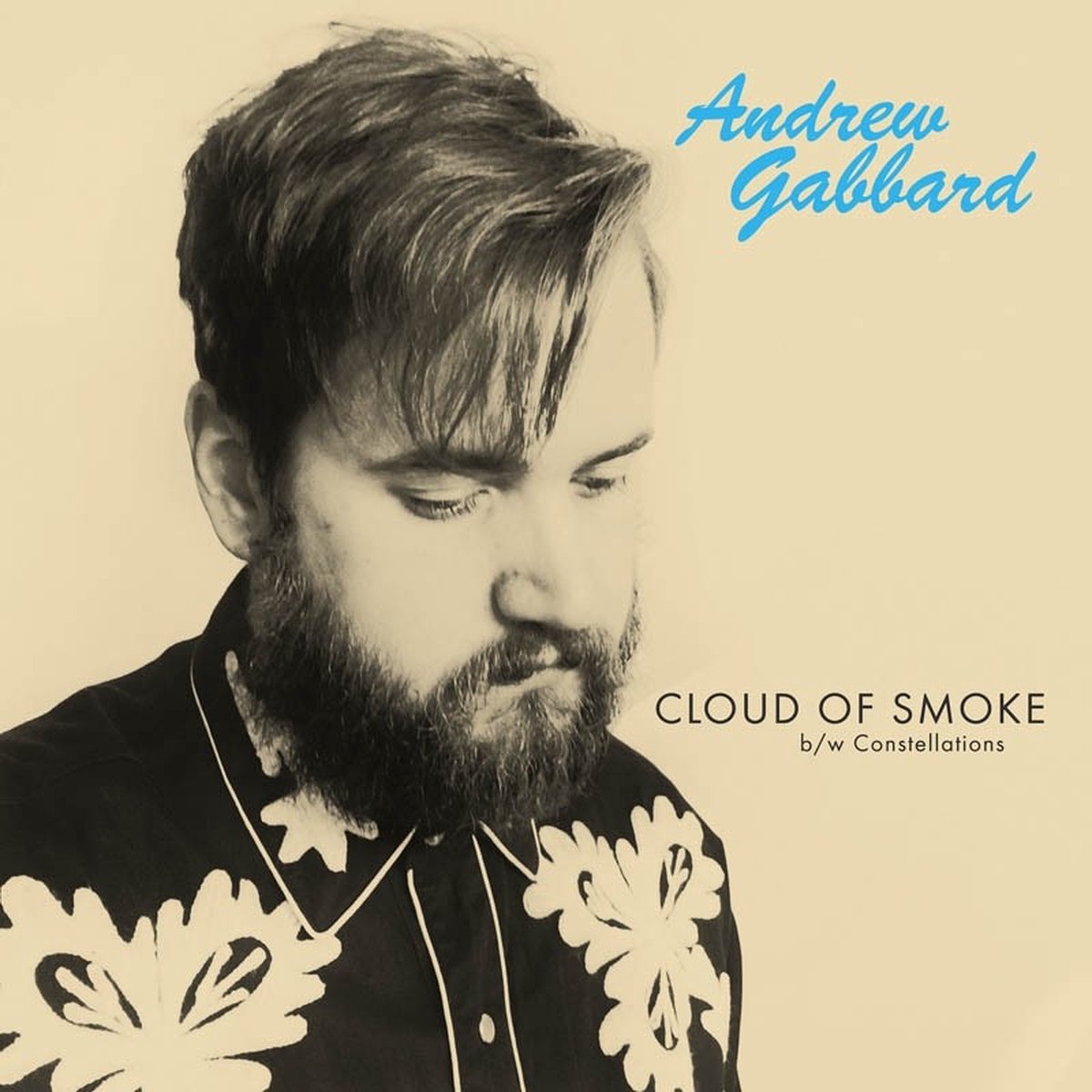 Andrew Gabbard - Cloud Of Smoke / Constellations (7" Single) (Coloured Vinyl) (Limited Edition)