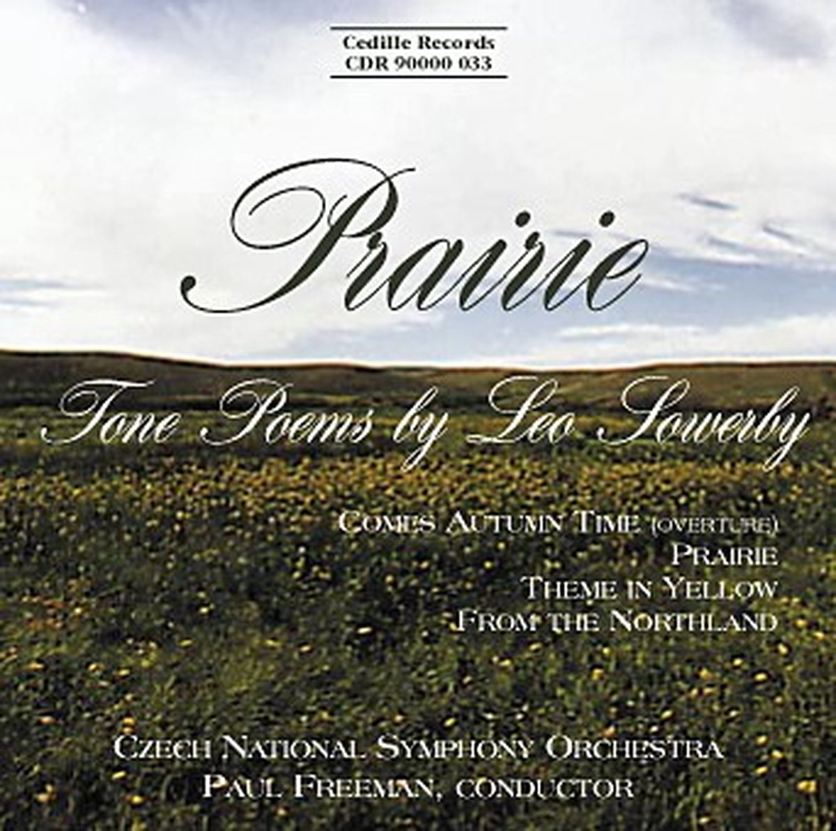 Czech National Symphony Orchestra, Paul Freeman - Prairie, Tone Poems By Leo Sowerby (CD)