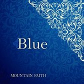 Mountain Faith - Blue (CD)