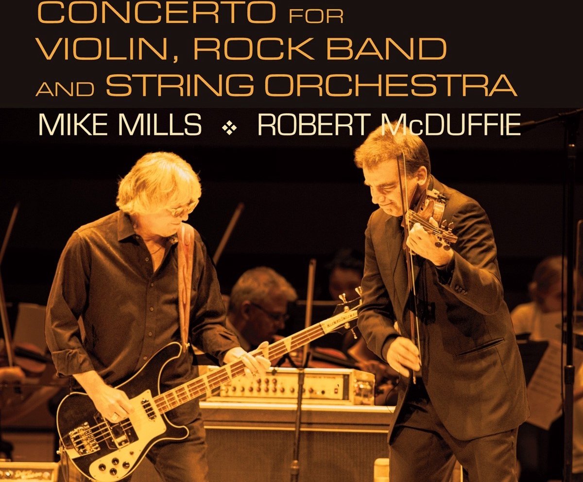 Mike Mills & Robert McDuffie - Concerto For Violin, Rock Band And String Orchestra (CD)