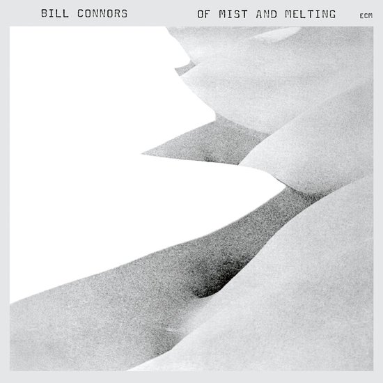 Bill Connors - Of Mist And Melting (CD)