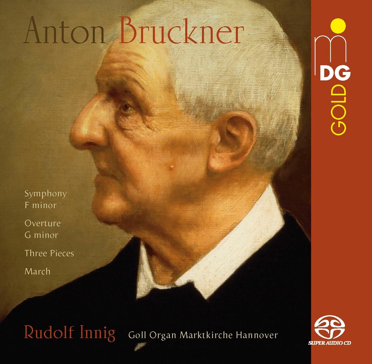 Rudolf Innig - Bruckner: Early Orchestral Pieces Arr. Organ (SACD)