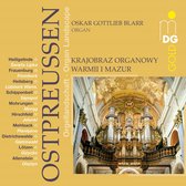 Oskar Gottlieb Blarr - Organ Landscape East Prussia (CD)