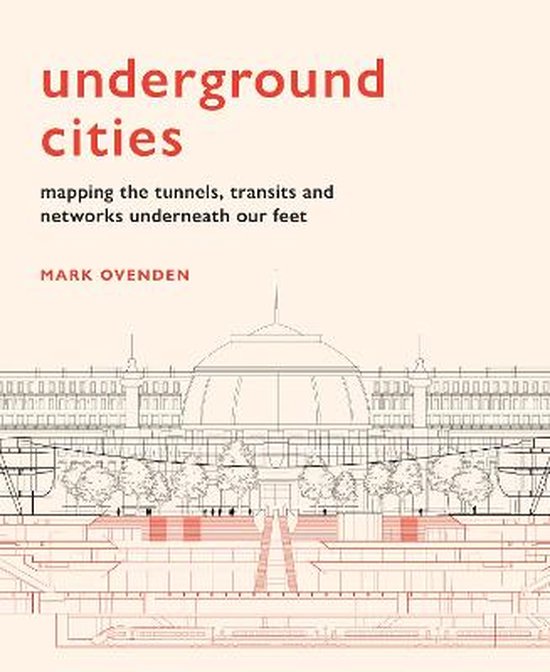 Boek 'Underground Cities' met rode tekst en een tekening van een gebouw en ondergrondse structuren.