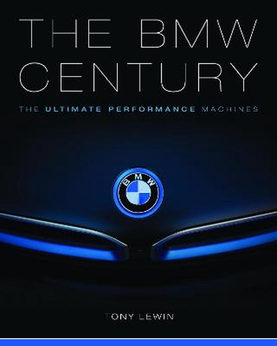 The BMW Century - Tony Lewin