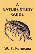 A Nature Study Guide (Yesterday's Classics)