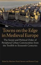 Proceedings of the British Academy- Towns on the Edge in Medieval Europe