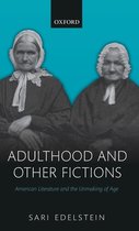 Adulthood and Other Fictions